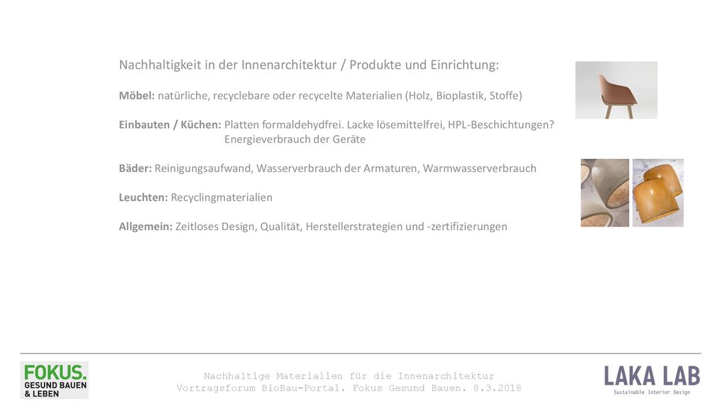 Nachhaltigkeit in der Innenarchitektur / Produkte und Einrichtung: