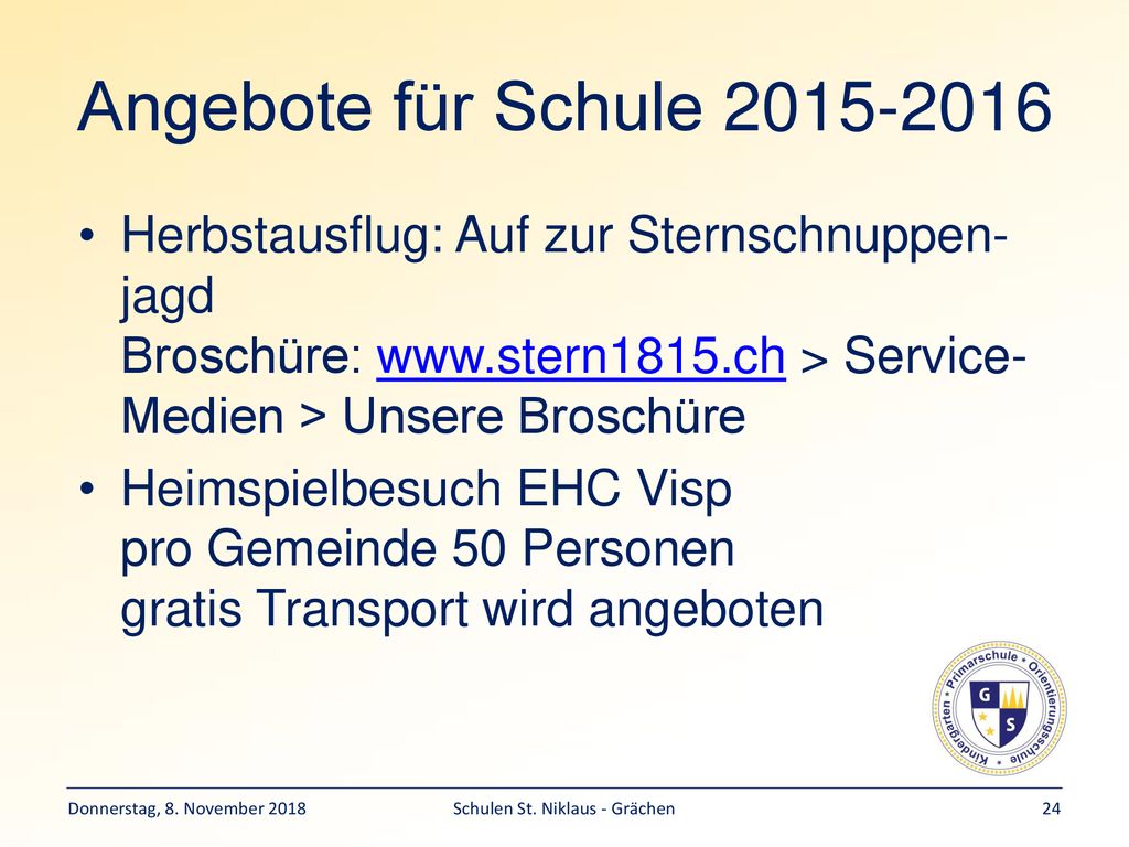 Angebote für Schule Herbstausflug: Auf zur Sternschnuppen- jagd Broschüre:   > Service-Medien > Unsere Broschüre.