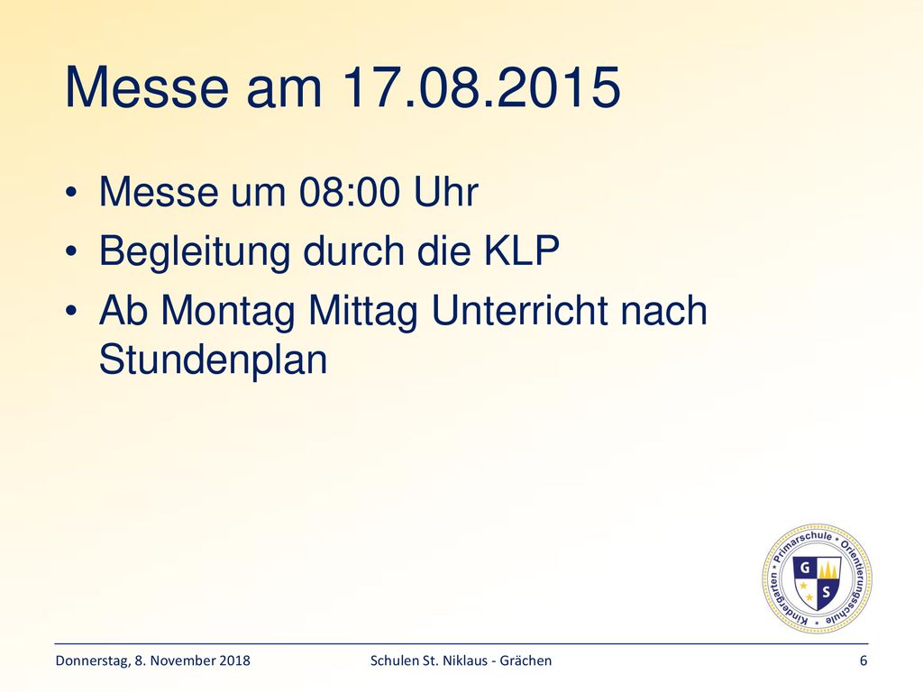 Messe am Messe um 08:00 Uhr Begleitung durch die KLP