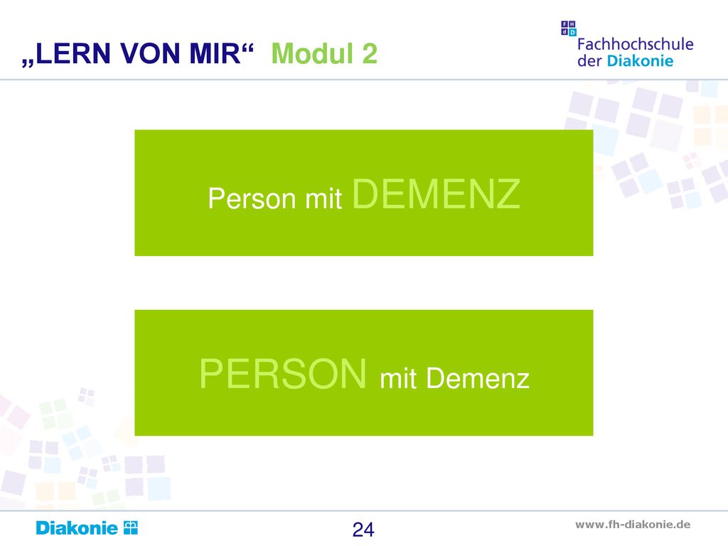 „LERN VON MIR Modul 2 Person mit DEMENZ PERSON mit Demenz