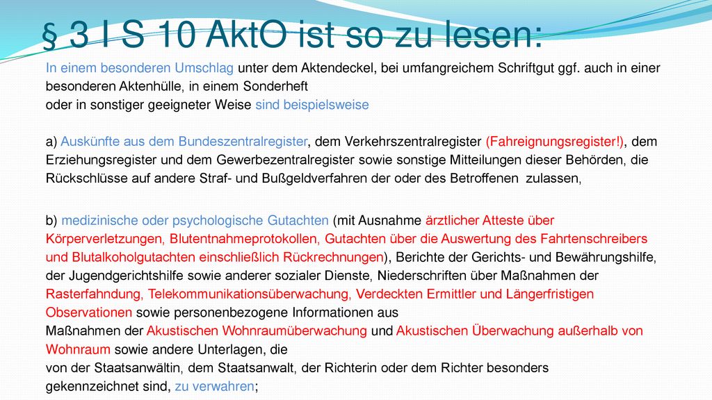 § 3 I S 10 AktO ist so zu lesen: