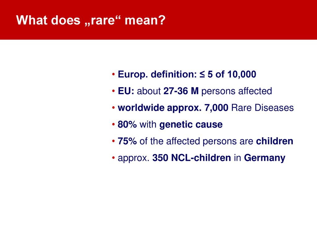 What does „rare mean Europ. definition: ≤ 5 of 10,000