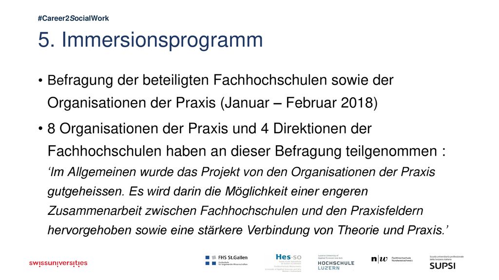 5. Immersionsprogramm Befragung der beteiligten Fachhochschulen sowie der Organisationen der Praxis (Januar – Februar 2018)