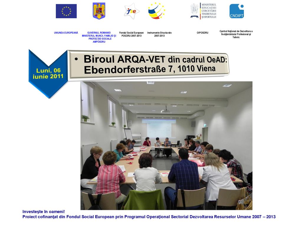 Biroul ARQA-VET din cadrul OeAD: Ebendorferstraße 7, 1010 Viena