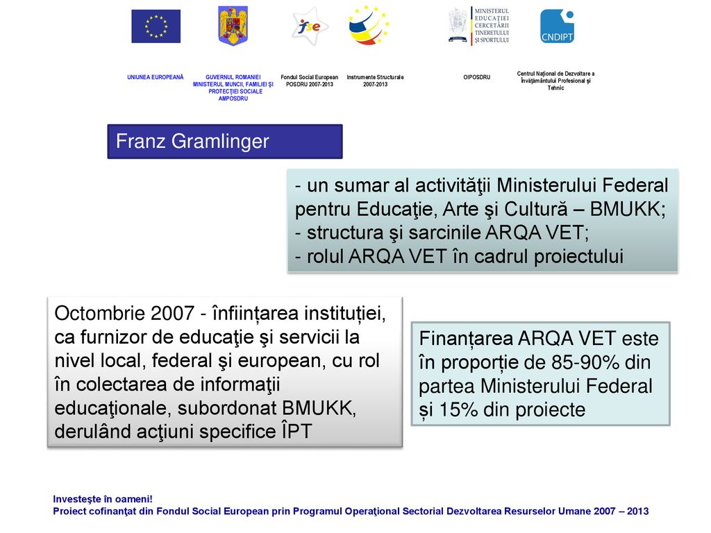 Franz Gramlinger un sumar al activităţii Ministerului Federal pentru Educaţie, Arte şi Cultură – BMUKK;