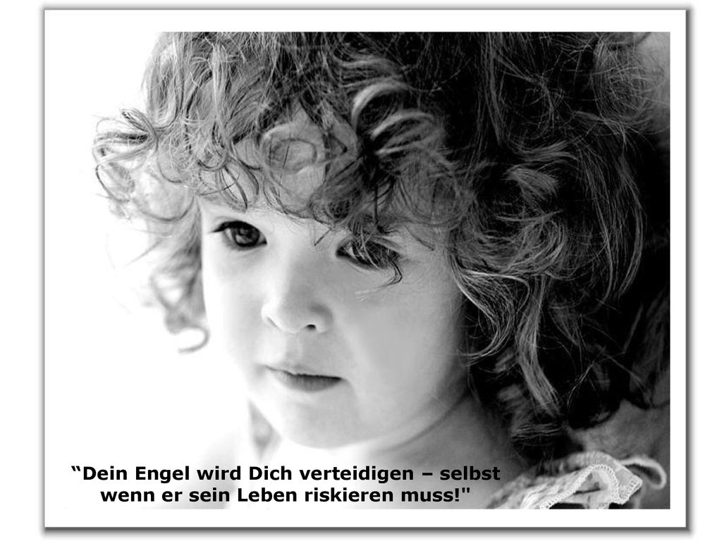 Dein Engel wird Dich verteidigen – selbst wenn er sein Leben riskieren muss!