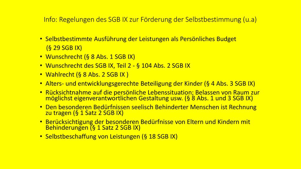 Info: Regelungen des SGB IX zur Förderung der Selbstbestimmung (u.a)