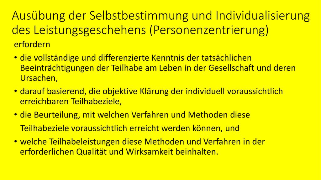 Ausübung der Selbstbestimmung und Individualisierung des Leistungsgeschehens (Personenzentrierung)