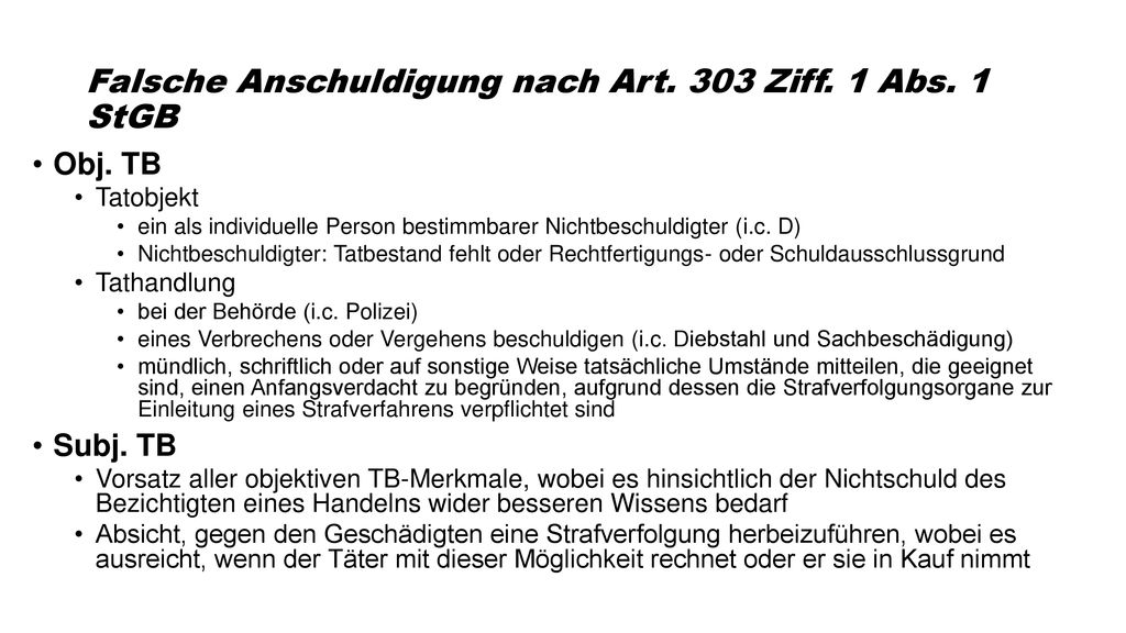 Falsche Anschuldigung nach Art. 303 Ziff. 1 Abs. 1 StGB
