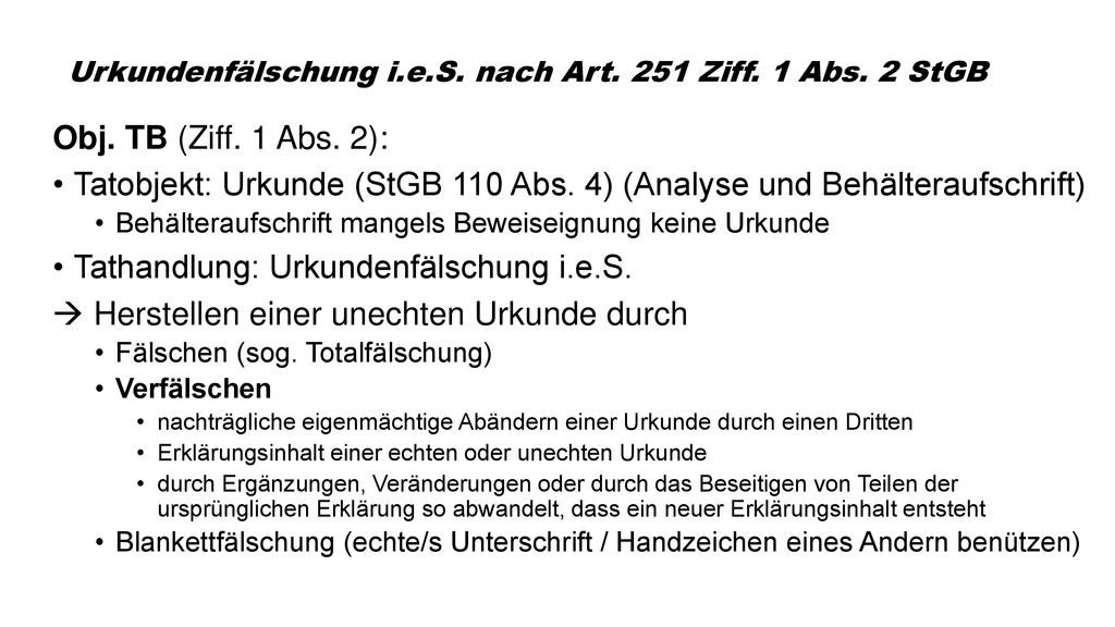 Urkundenfälschung i.e.S. nach Art. 251 Ziff. 1 Abs. 2 StGB