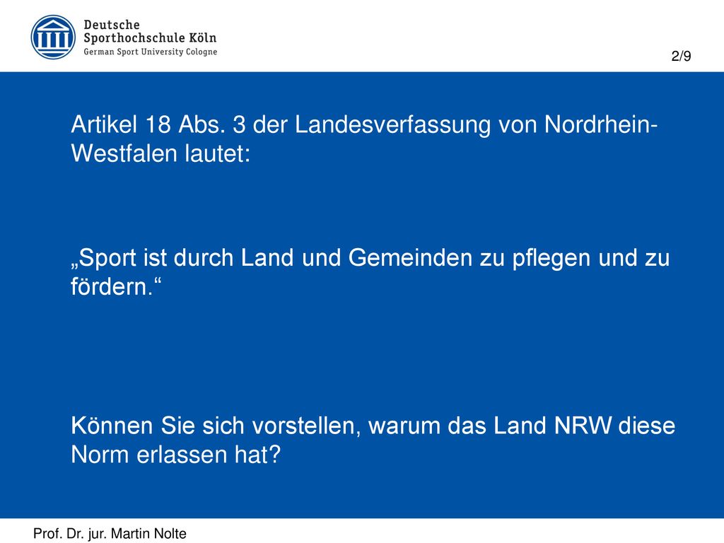 „Sport ist durch Land und Gemeinden zu pflegen und zu fördern.