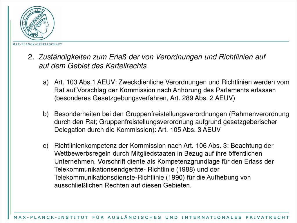 2. Zuständigkeiten zum Erlaß der von Verordnungen und Richtlinien auf