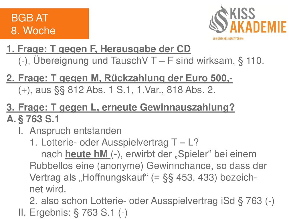 BGB AT 8. Woche 1. Frage: T gegen F, Herausgabe der CD