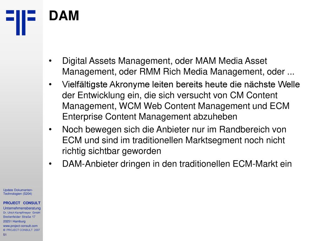 DAM Digital Assets Management, oder MAM Media Asset Management, oder RMM Rich Media Management, oder ...