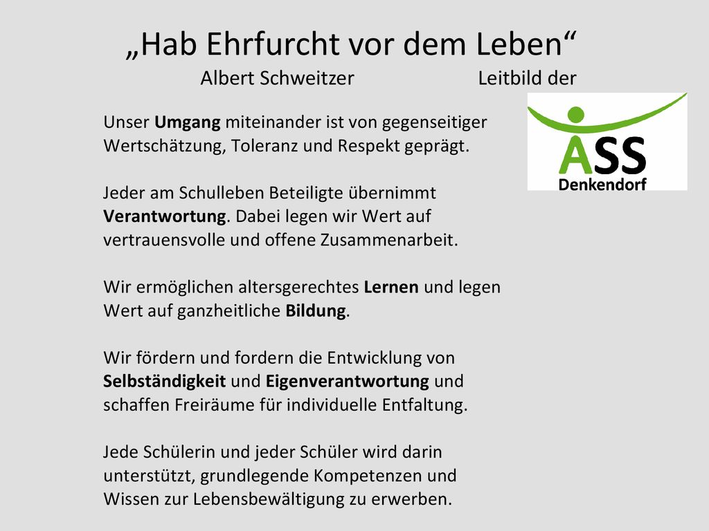 „Hab Ehrfurcht vor dem Leben Albert Schweitzer Leitbild der