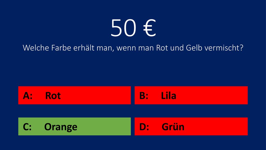 50 € Welche Farbe erhält man, wenn man Rot und Gelb vermischt