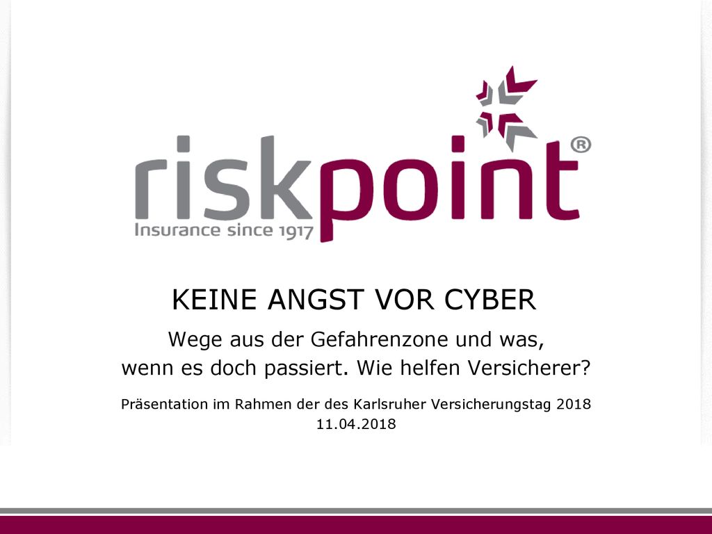 KEINE ANGST VOR CYBER Wege aus der Gefahrenzone und was,