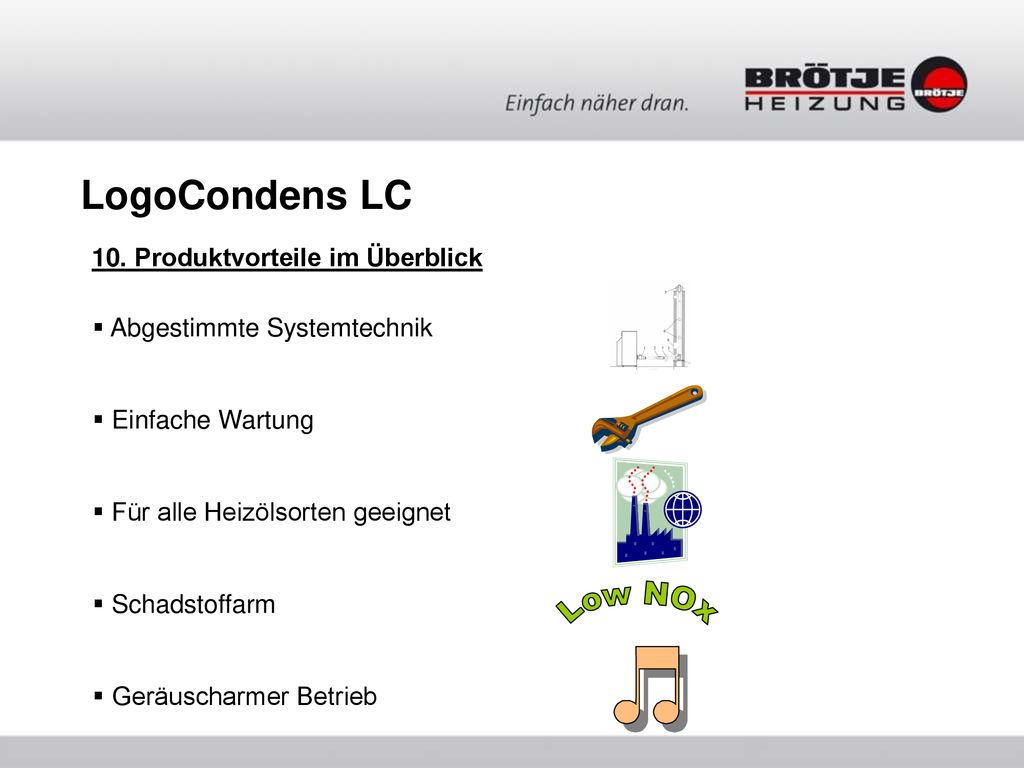 Low NOx LogoCondens LC 10. Produktvorteile im Überblick