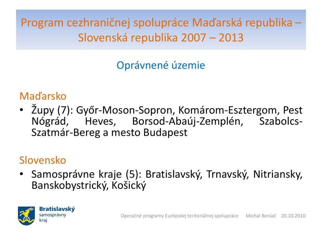 Program cezhraničnej spolupráce Maďarská republika – Slovenská republika 2007 – 2013