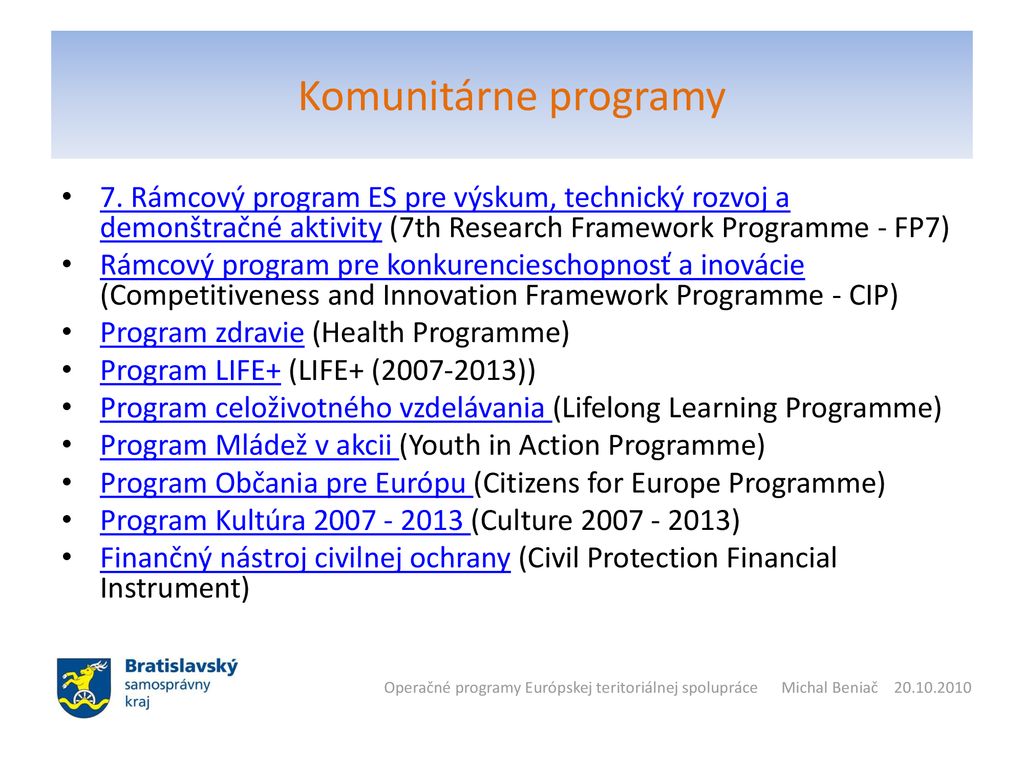 Komunitárne programy 7. Rámcový program ES pre výskum, technický rozvoj a demonštračné aktivity (7th Research Framework Programme - FP7)