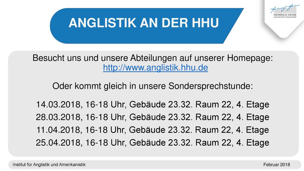 ANGLISTIK AN DER HHU Besucht uns und unsere Abteilungen auf unserer Homepage: