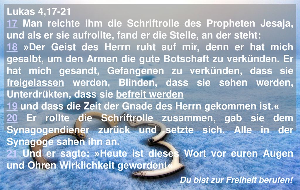 19 und dass die Zeit der Gnade des Herrn gekommen ist.«