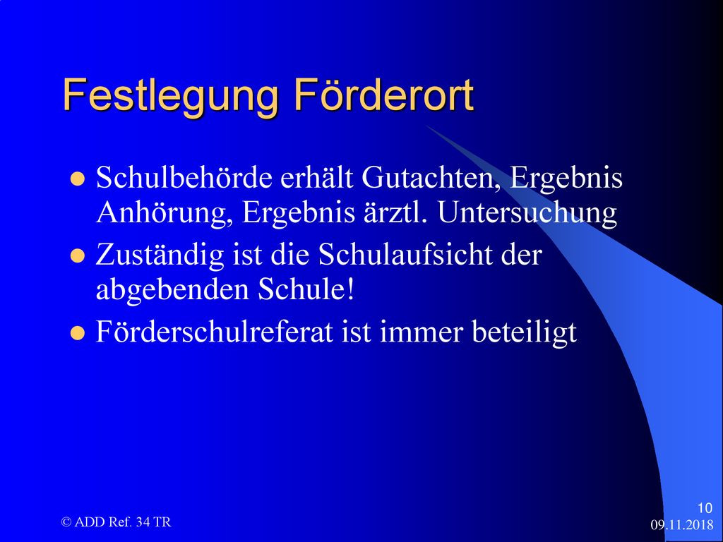Festlegung Förderort Schulbehörde erhält Gutachten, Ergebnis Anhörung, Ergebnis ärztl. Untersuchung.