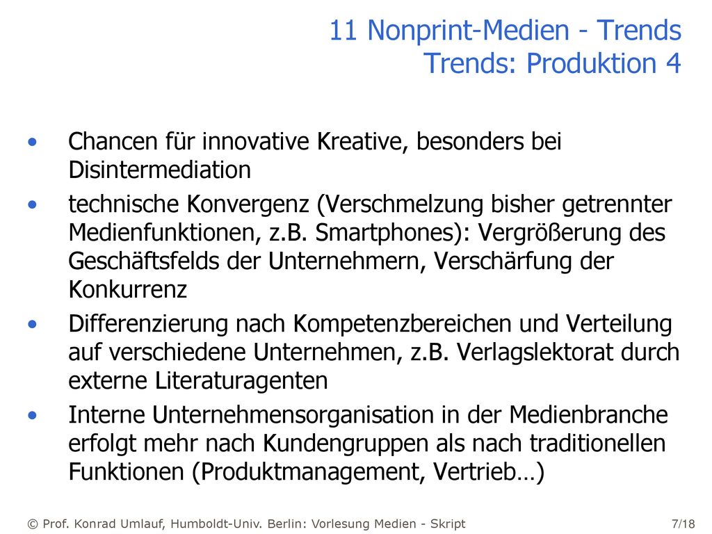 11 Nonprint-Medien - Trends Trends: Produktion 4