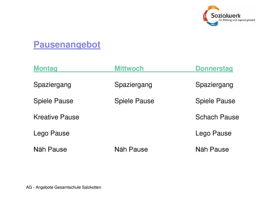 Pausenangebot Montag Mittwoch Donnerstag