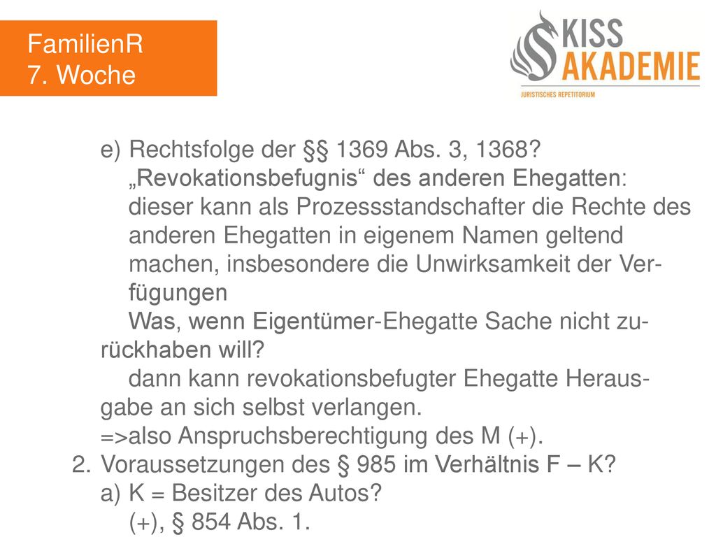 FamilienR 7. Woche e) Rechtsfolge der §§ 1369 Abs. 3, 1368
