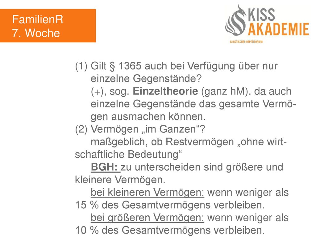 FamilienR 7. Woche. (1) Gilt § 1365 auch bei Verfügung über nur einzelne Gegenstände