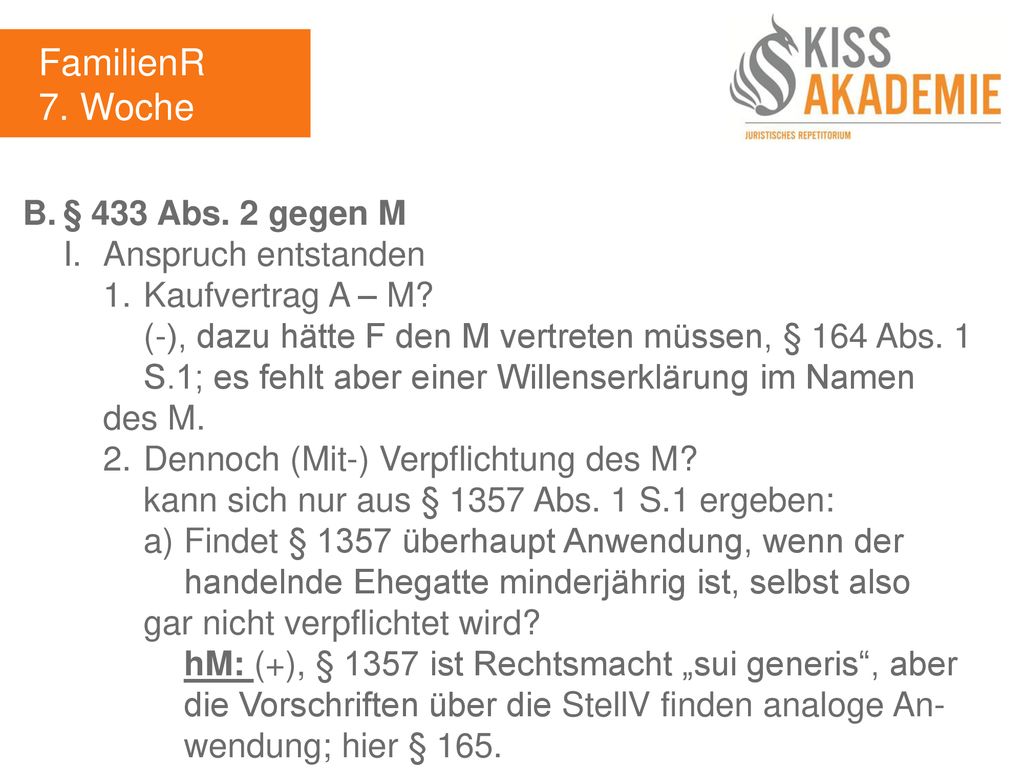 FamilienR 7. Woche B. § 433 Abs. 2 gegen M I. Anspruch entstanden