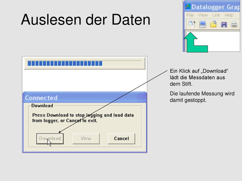 Auslesen der Daten Ein Klick auf „Download lädt die Messdaten aus dem Stift.