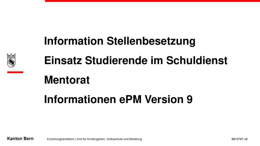 Information Stellenbesetzung Einsatz Studierende im Schuldienst Mentorat Informationen ePM Version 9
