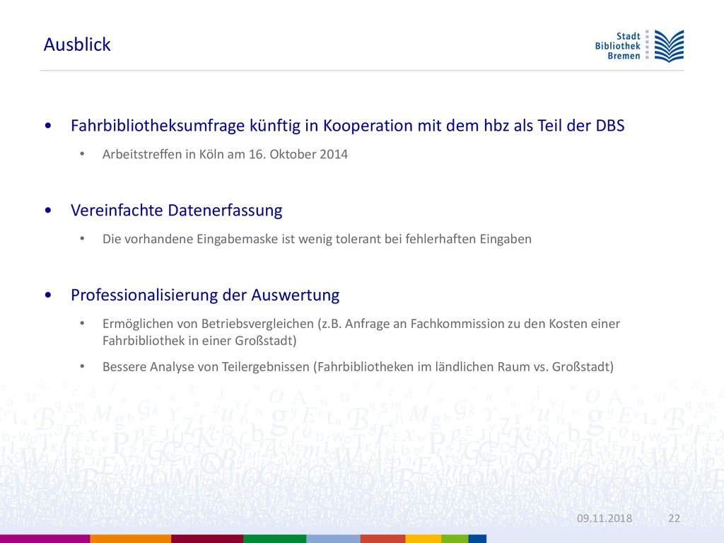 Ausblick Fahrbibliotheksumfrage künftig in Kooperation mit dem hbz als Teil der DBS. Arbeitstreffen in Köln am 16. Oktober
