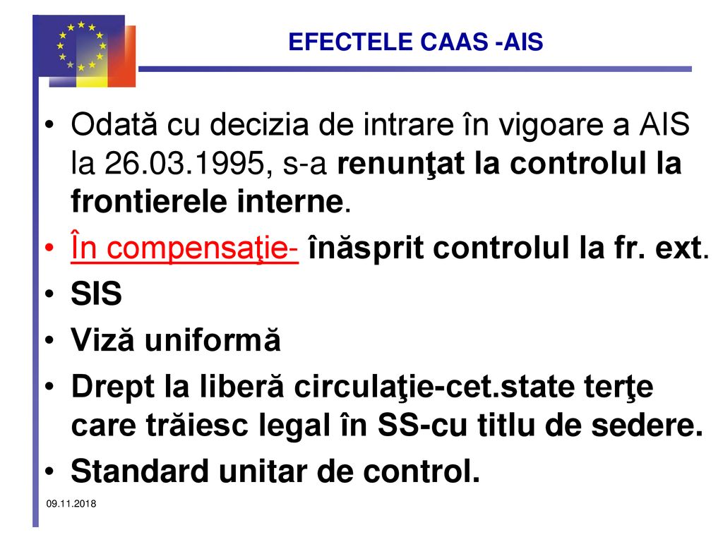 În compensaţie- înăsprit controlul la fr. ext. SIS Viză uniformă