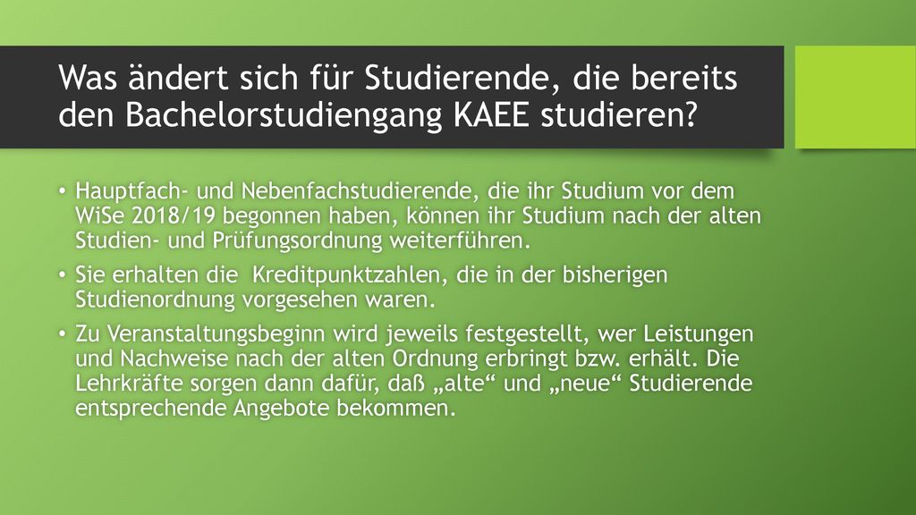 Was ändert sich für Studierende, die bereits den Bachelorstudiengang KAEE studieren