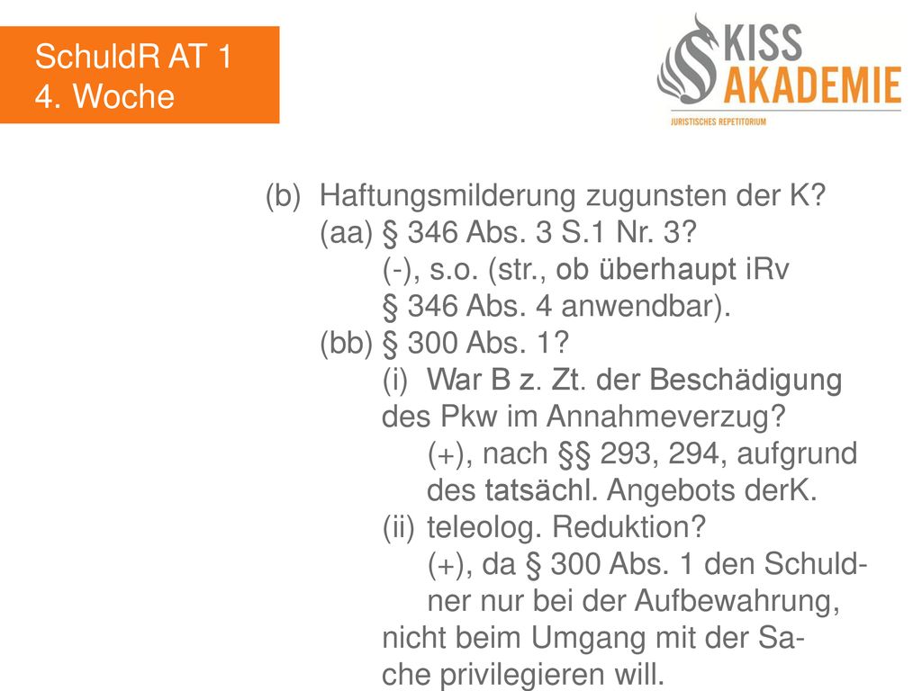 SchuldR AT 1 4. Woche (b) Haftungsmilderung zugunsten der K