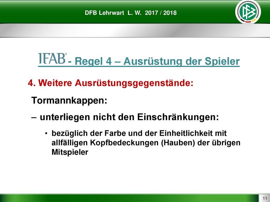 - Regel 4 – Ausrüstung der Spieler 4. Weitere Ausrüstungsgegenstände: