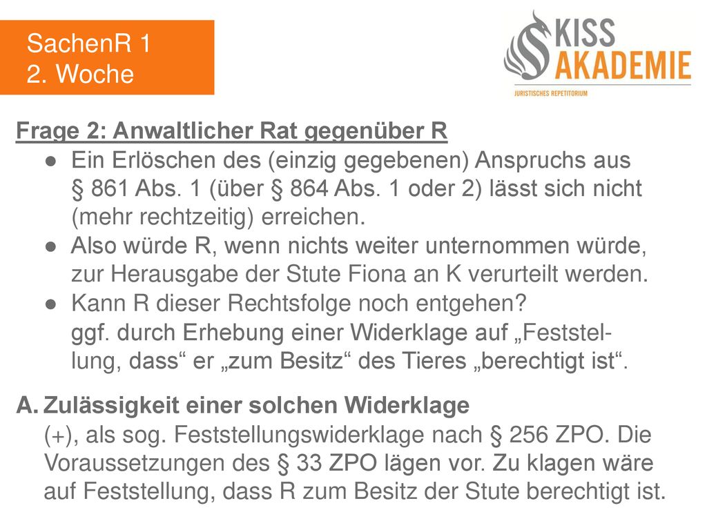SachenR 1 2. Woche Frage 2: Anwaltlicher Rat gegenüber R