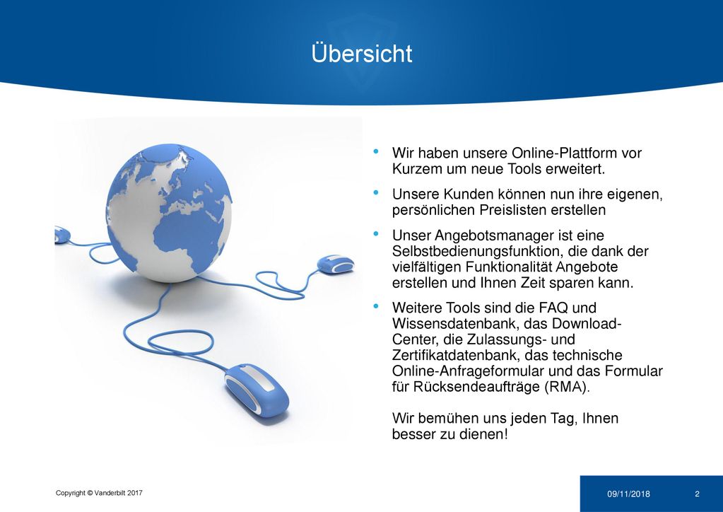 Übersicht Wir haben unsere Online-Plattform vor Kurzem um neue Tools erweitert.