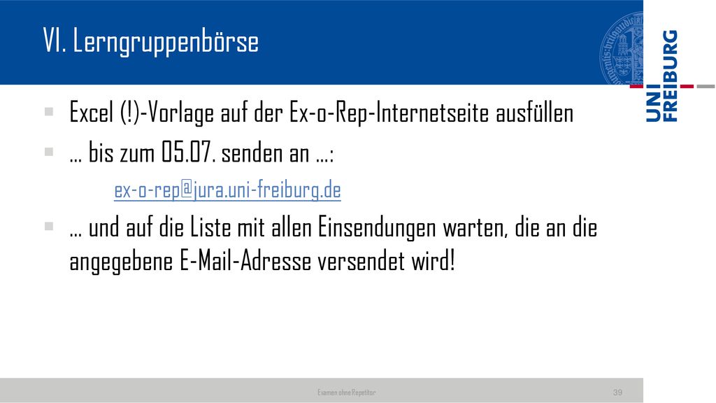VI. Lerngruppenbörse Excel (!)-Vorlage auf der Ex-o-Rep-Internetseite ausfüllen. … bis zum senden an …: