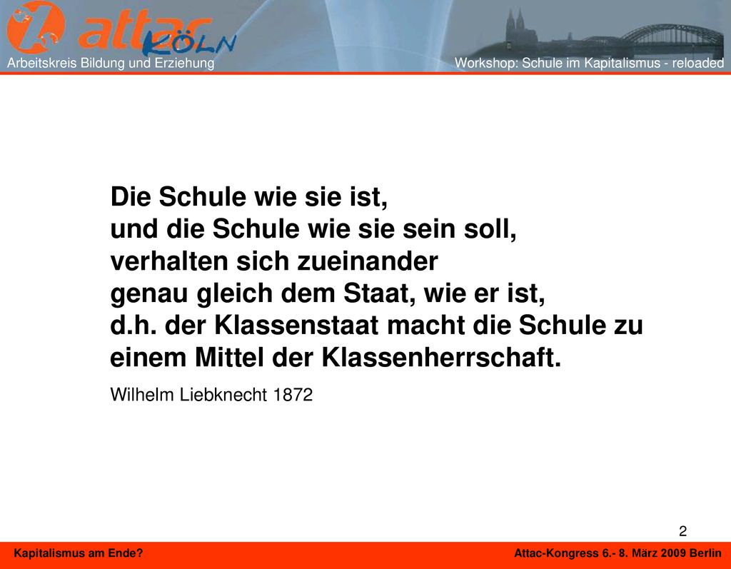 Arbeitskreis Bildung und Erziehung Workshop: Schule im Kapitalismus - reloaded