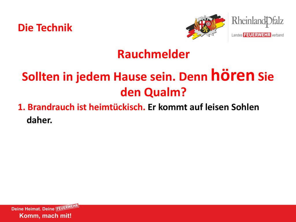 Sollten in jedem Hause sein. Denn hören Sie den Qualm