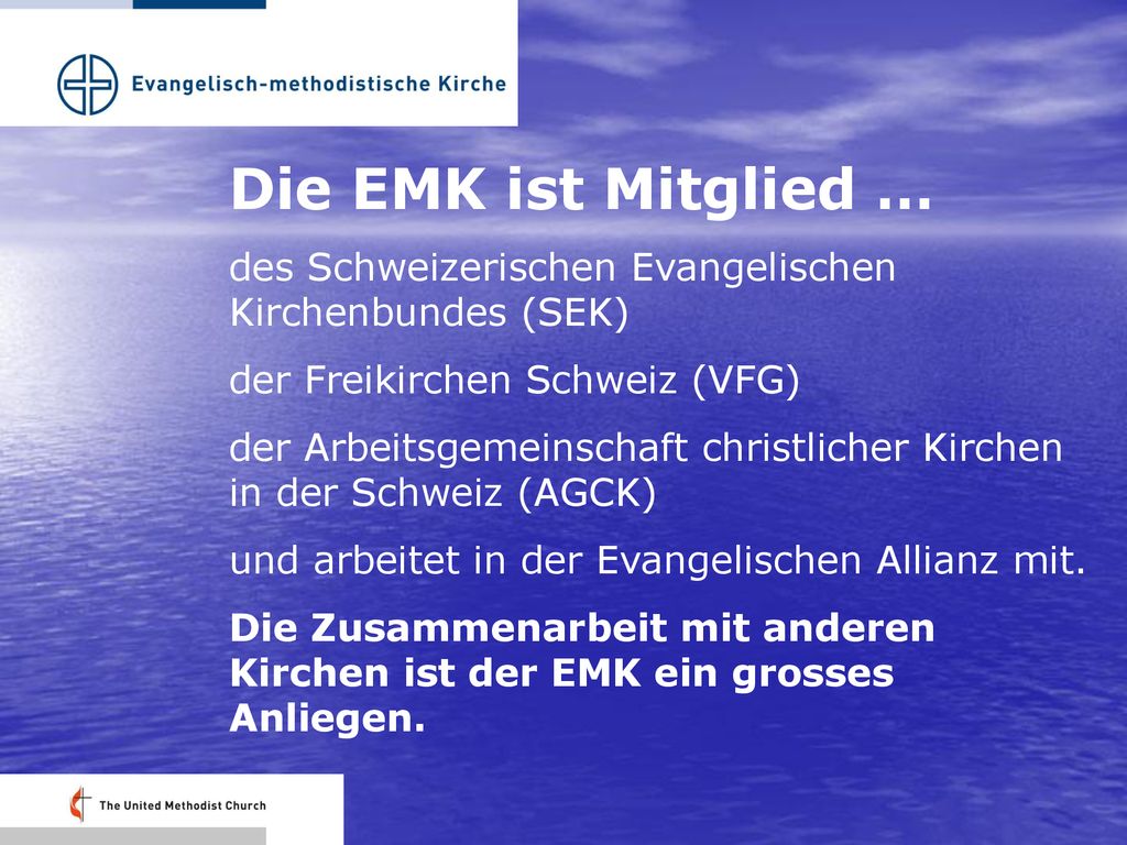 Die EMK ist Mitglied … des Schweizerischen Evangelischen Kirchenbundes (SEK) der Freikirchen Schweiz (VFG)