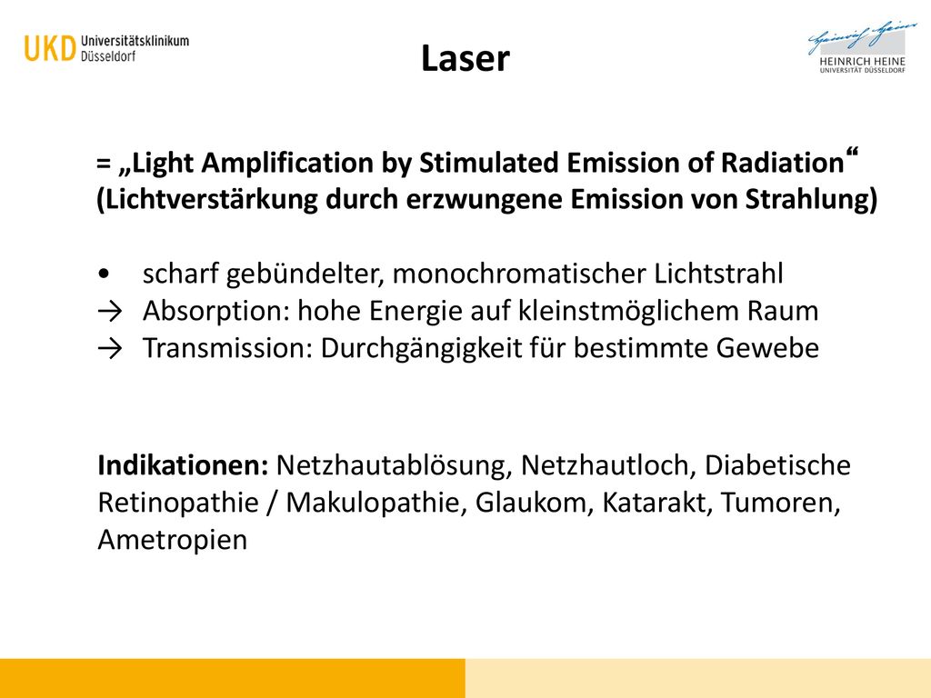 Laser = „Light Amplification by Stimulated Emission of Radiation (Lichtverstärkung durch erzwungene Emission von Strahlung)