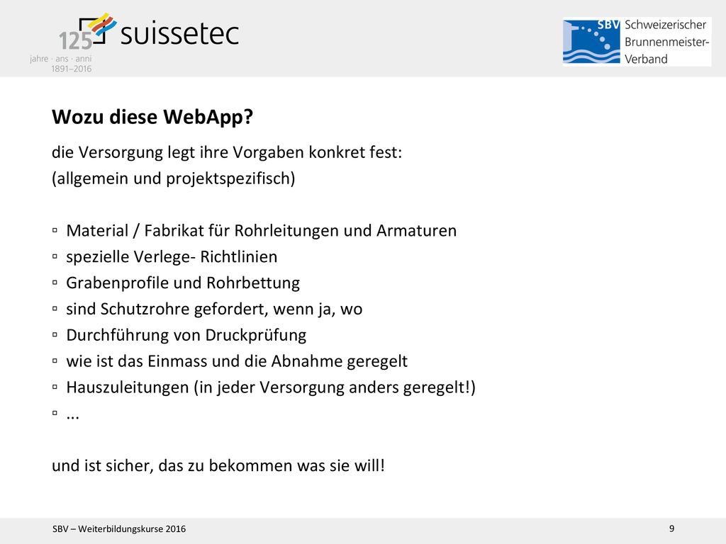 Wozu diese WebApp die Versorgung legt ihre Vorgaben konkret fest: