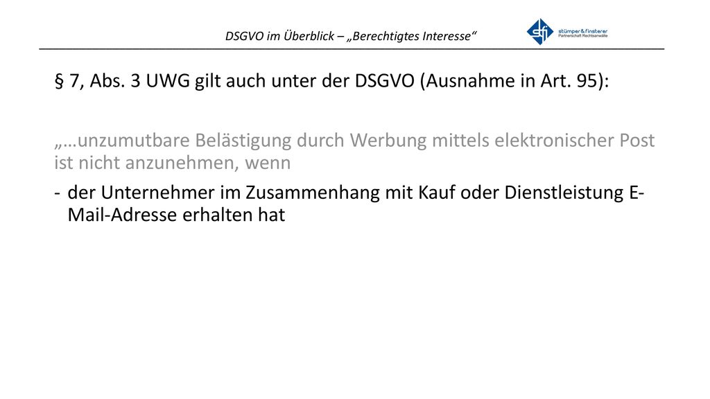 § 7, Abs. 3 UWG gilt auch unter der DSGVO (Ausnahme in Art. 95):