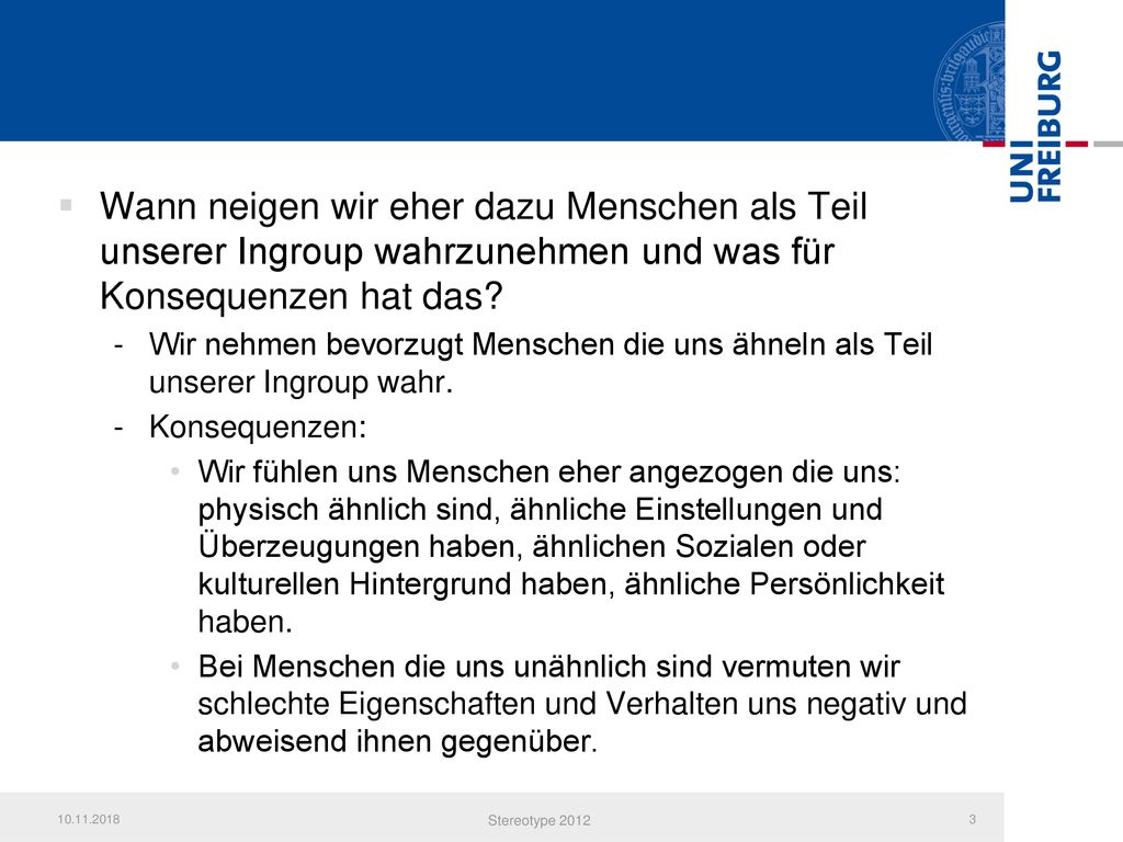 Wann neigen wir eher dazu Menschen als Teil unserer Ingroup wahrzunehmen und was für Konsequenzen hat das