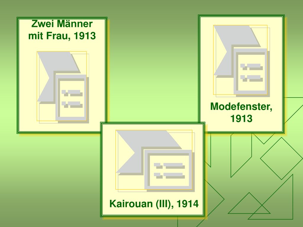 Modefenster, 1913 Zwei Männer mit Frau, 1913 Kairouan (III), 1914